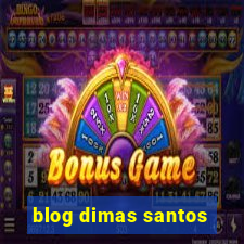 blog dimas santos